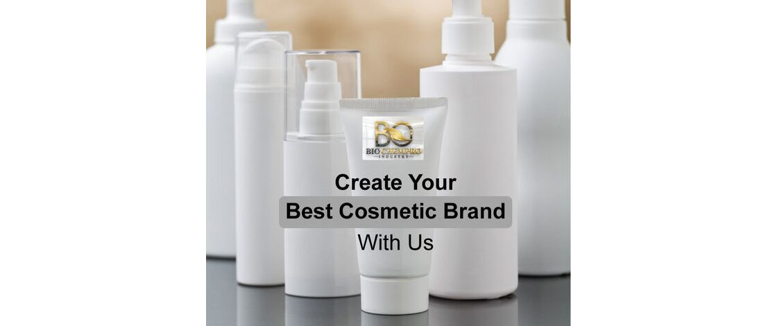 Create Your Best Cosmetic Brand With Us